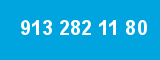 913 282 11 80